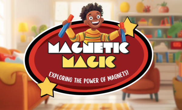 Magnetic Magic: Exploring the Power of Magnets