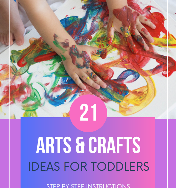21 Arts & Crafts Ideas for Toddlers 🎨🧡
